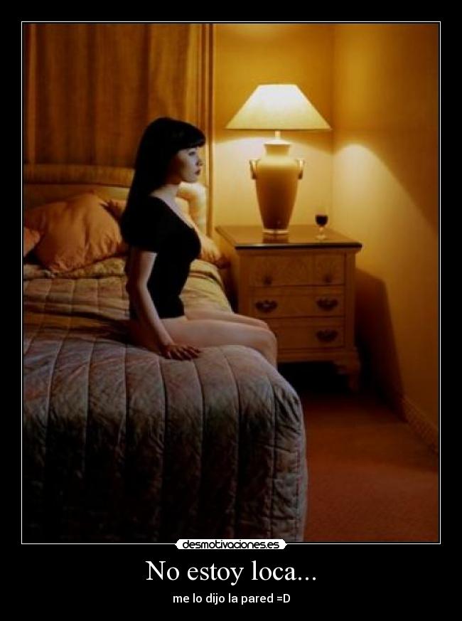 No estoy loca... - 