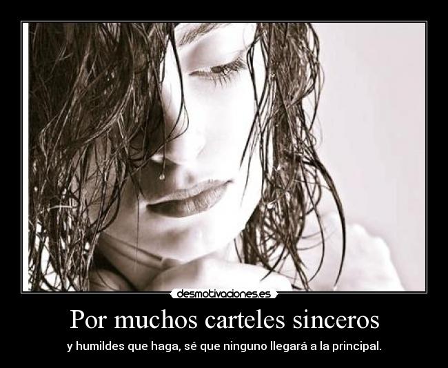 Por muchos carteles sinceros -