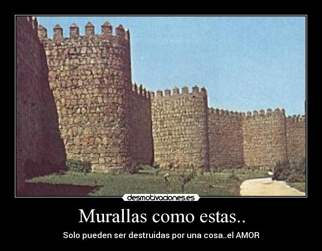 Murallas como estas.. -