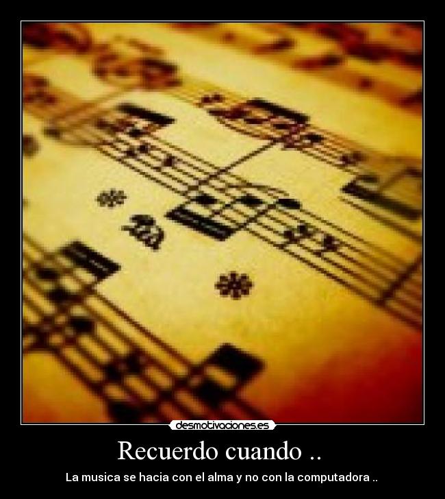 Recuerdo cuando .. -