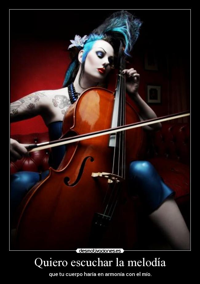 Quiero escuchar la melodía -
