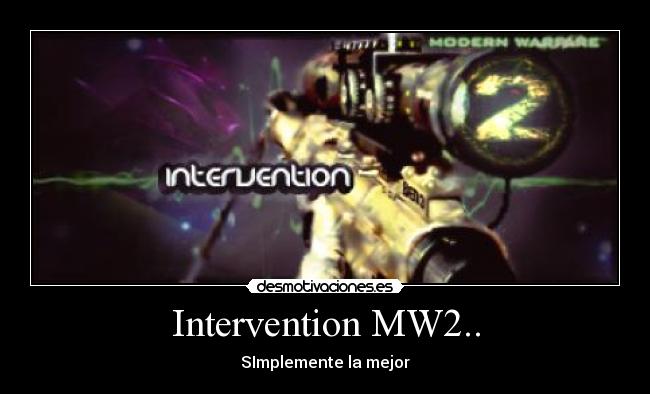 Intervention MW2.. - SImplemente la mejor