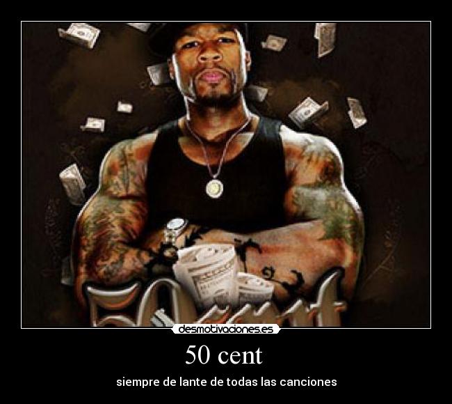 50 cent - siempre de lante de todas las canciones