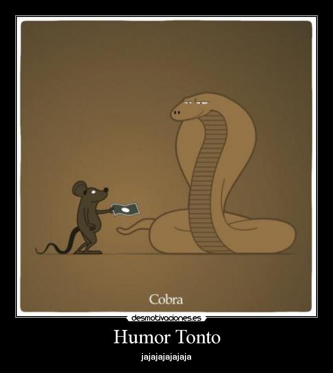 Humor Tonto - jajajajajajaja