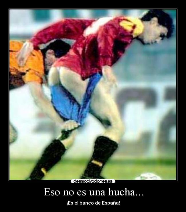 carteles banco espana culo hucha desmotivaciones