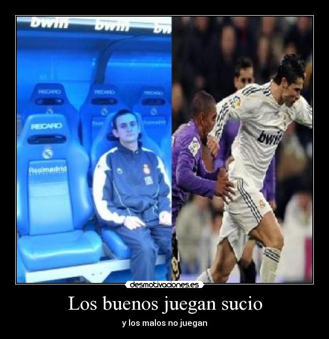 Los buenos juegan sucio -