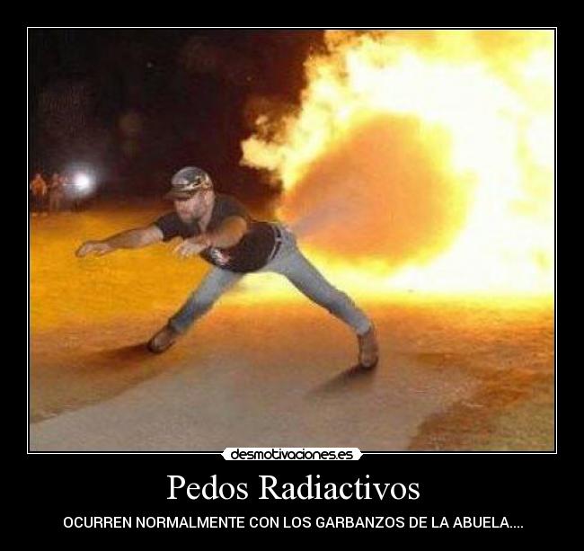 Pedos Radiactivos -