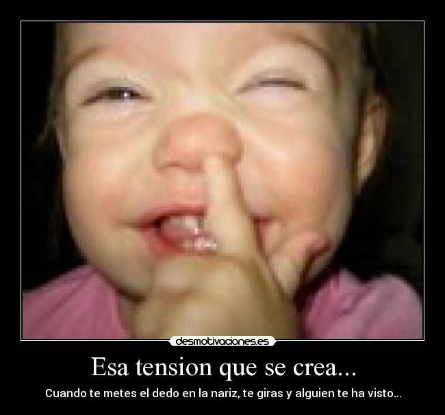 Esa tension que se crea... - 