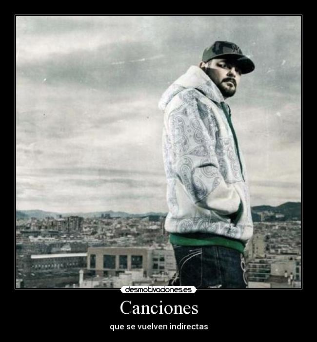 Canciones - que se vuelven indirectas