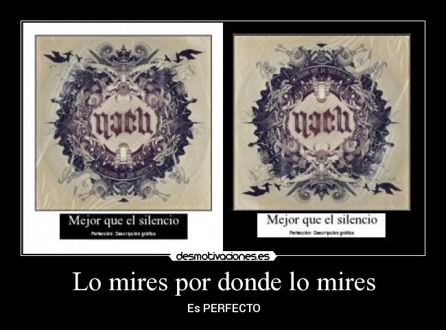 Lo mires por donde lo mires -