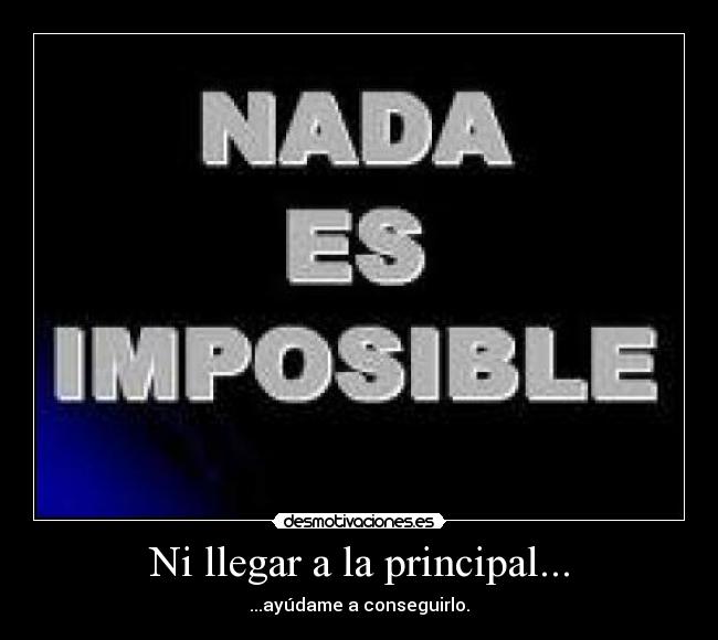 carteles nada imposible desmotivaciones