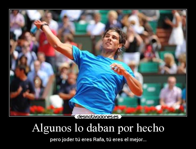 carteles motiva rafa desmotivaciones