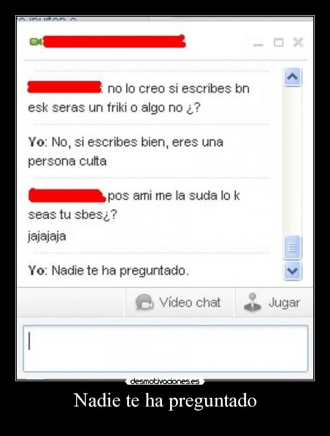 Nadie te ha preguntado - 