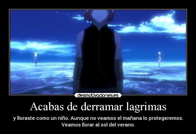 Acabas de derramar lagrimas - 