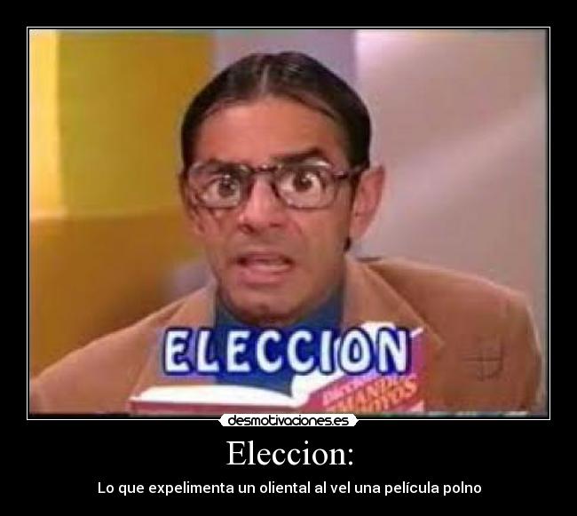 Eleccion: - 