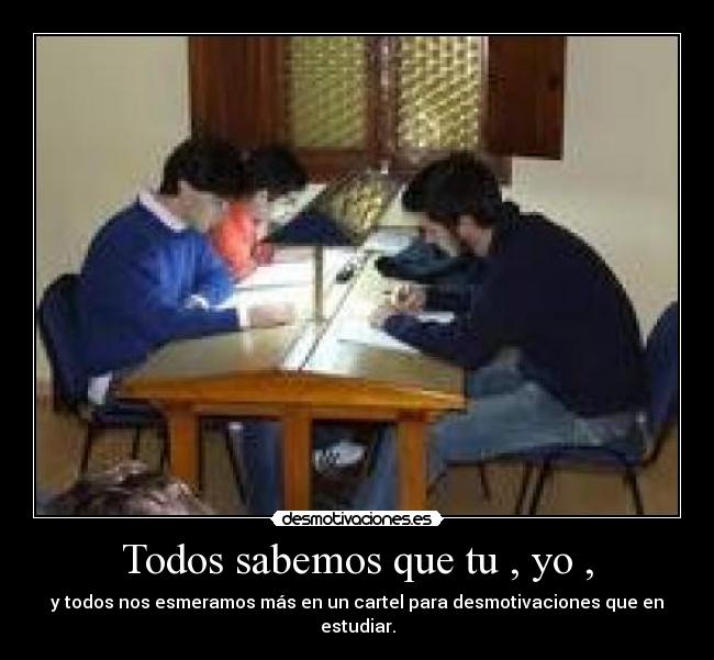 carteles cartel estudiar esmero desmotivaciones