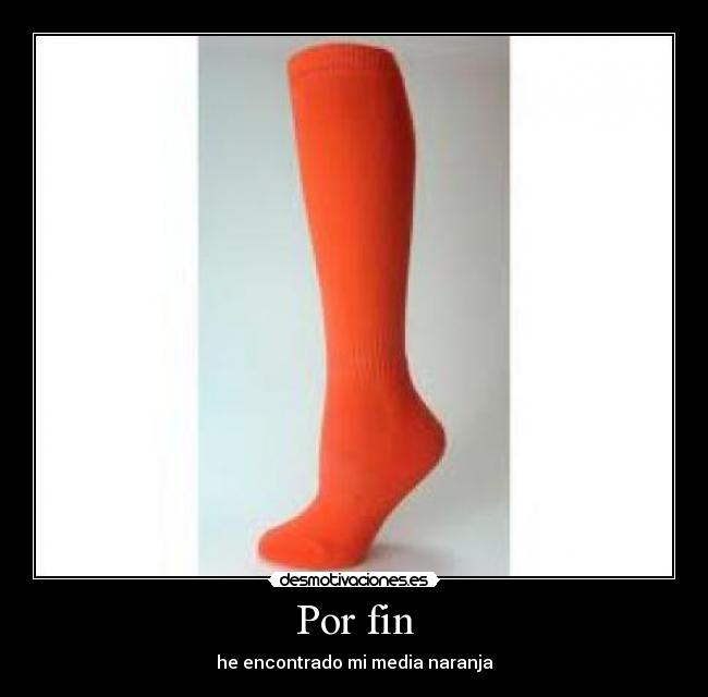 Por fin - he encontrado mi media naranja