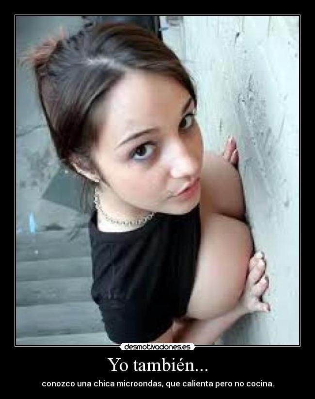 Yo también... -