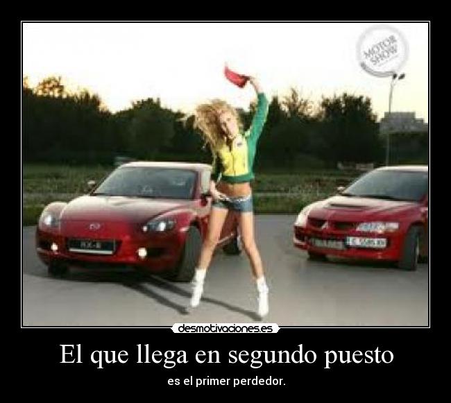 El que llega en segundo puesto -