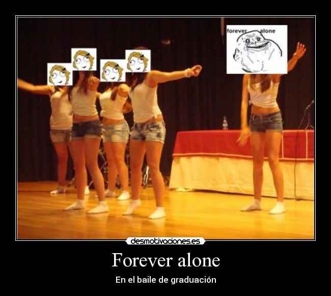 Forever alone - 