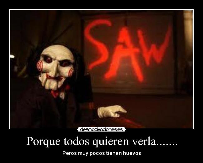 Porque todos quieren verla....... -