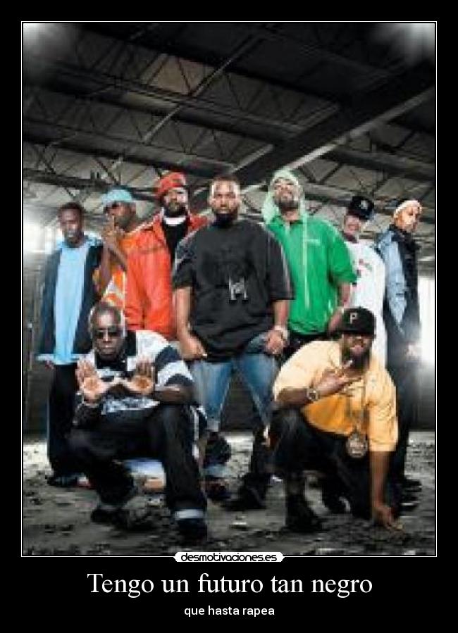Tengo un futuro tan negro - que hasta rapea