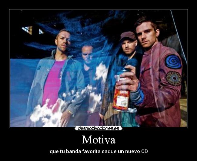 Motiva - que tu banda favorita saque un nuevo CD