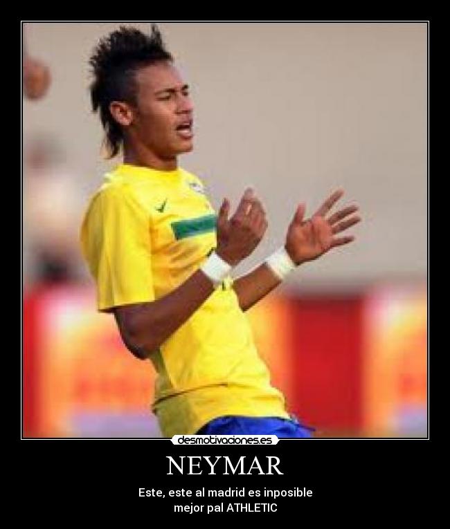 Imagenes Motivadoras De Neymar | neymar desmotivaciones Imagenes Motivadoras De Neymar | neymar desmotivaciones
