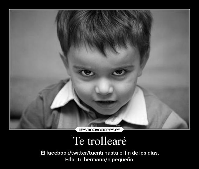 Te trollearé - 