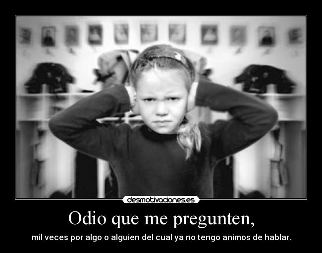 carteles odio preguntas desmotivaciones