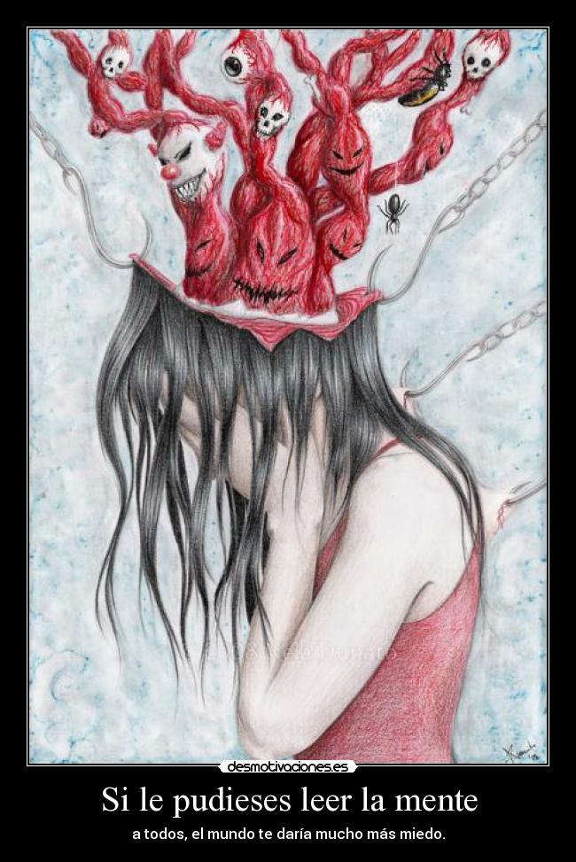 Si le pudieses leer la mente - 