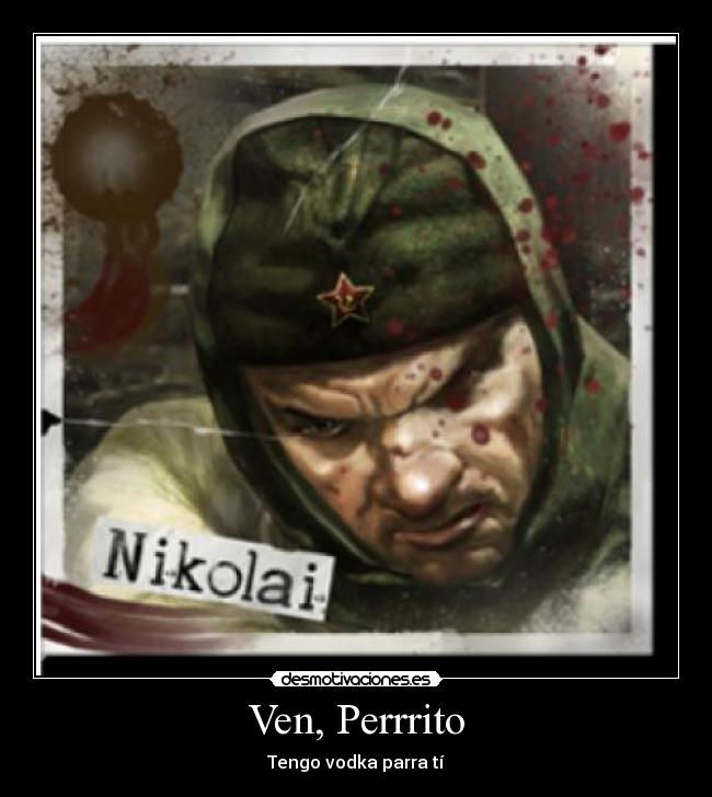 Ven, Perrrito - Tengo vodka parra tí