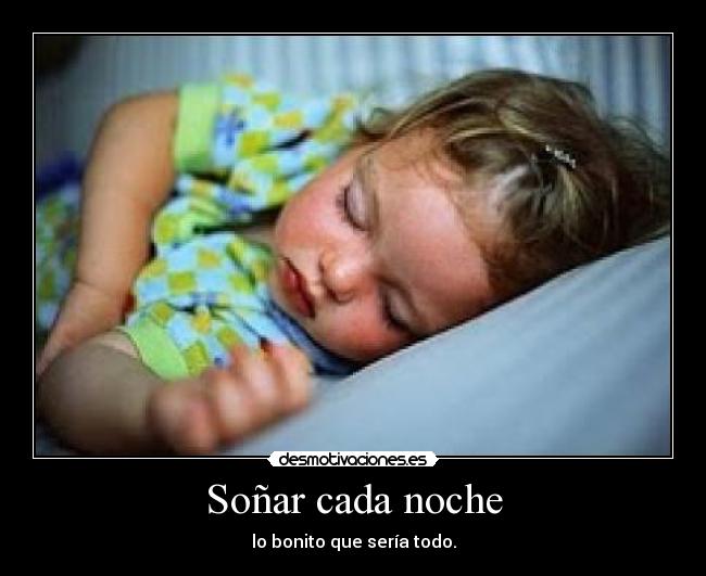 Soñar cada noche - 