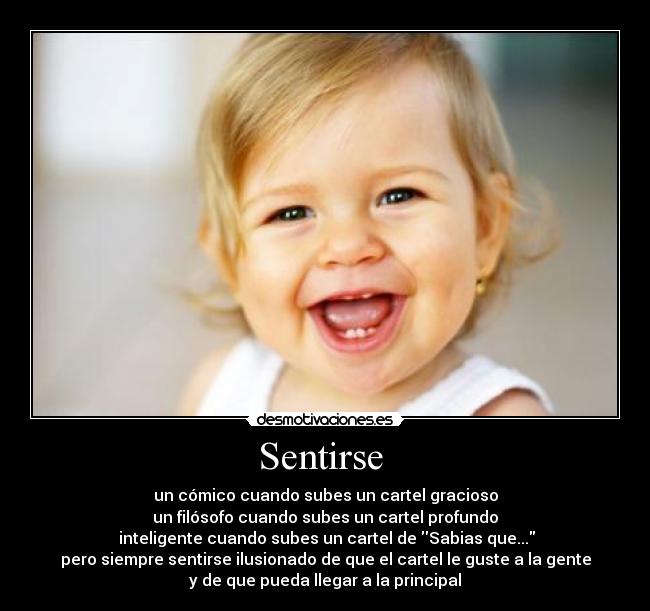 carteles sentirse comico inteligente ilusionado desmotivaciones