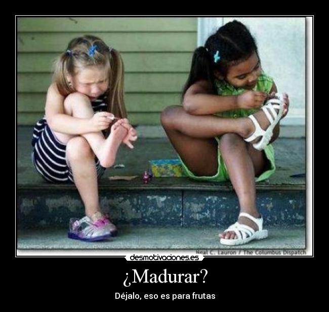 carteles madurar madurar desmotivaciones