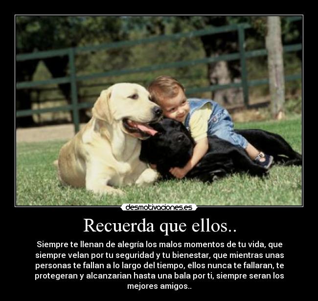 Recuerda que ellos.. - 