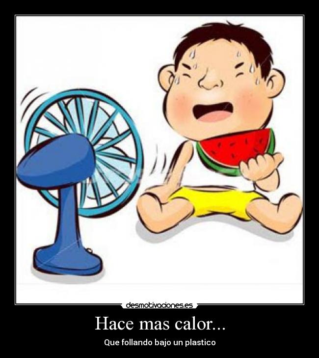 carteles calor desmotivaciones