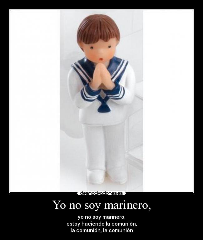 Yo no soy marinero, -