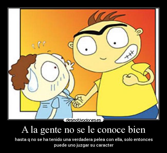 carteles gente enojo caracter pelea juzgar desmotivaciones