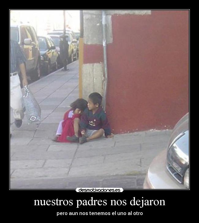 nuestros padres nos dejaron -