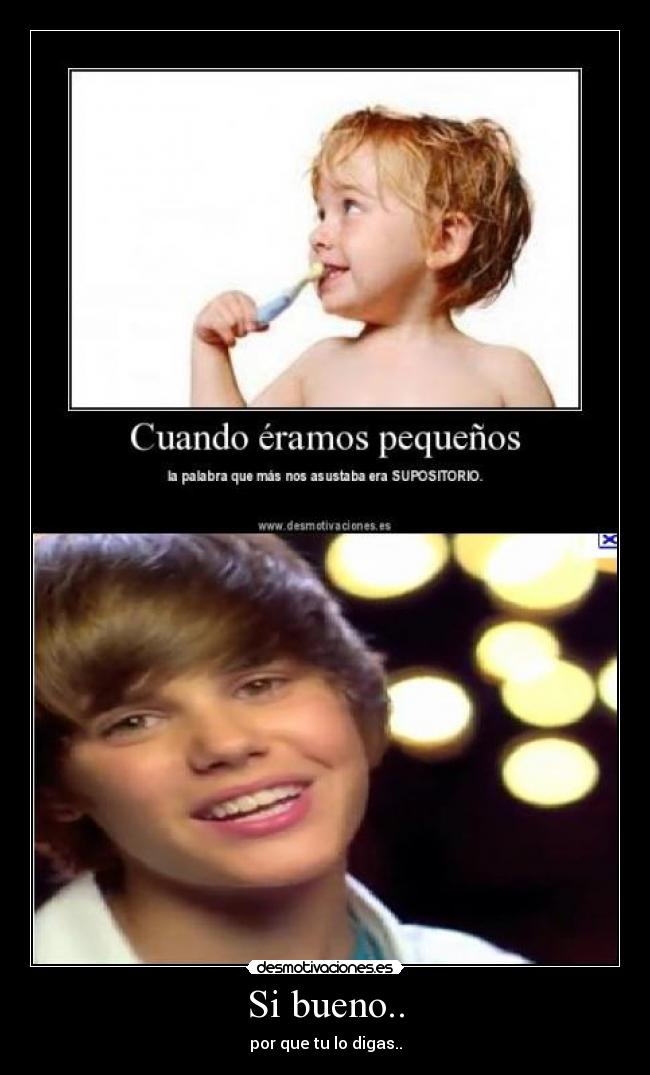 Si bueno.. - 