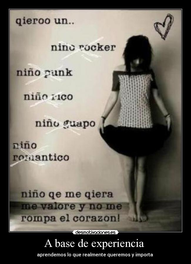 A base de experiencia - aprendemos lo que realmente queremos y importa