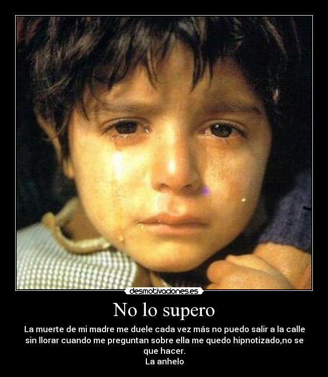 No lo supero -
