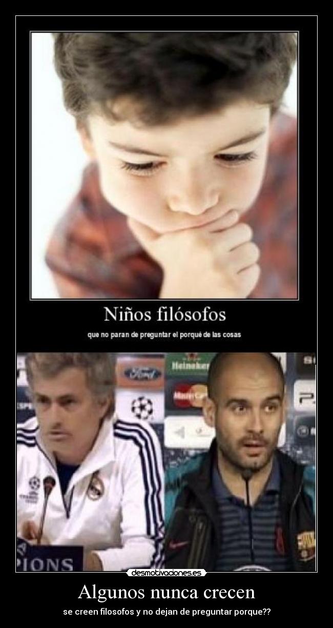 Algunos nunca crecen -