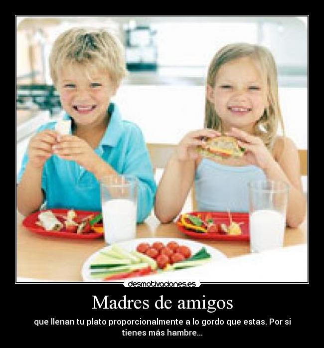 Madres de amigos -