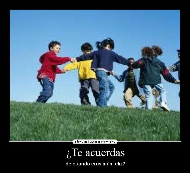 ¿Te acuerdas -