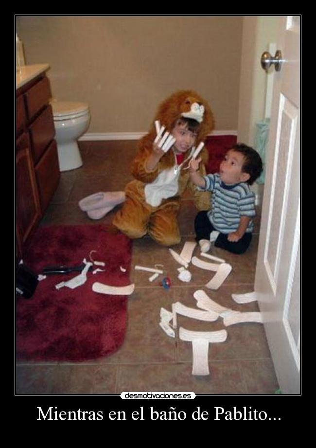 Mientras en el baño de Pablito... - 