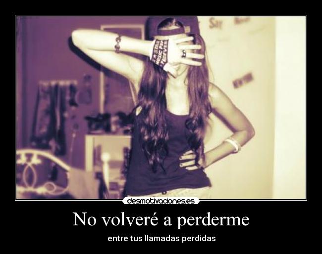 No volveré a perderme -