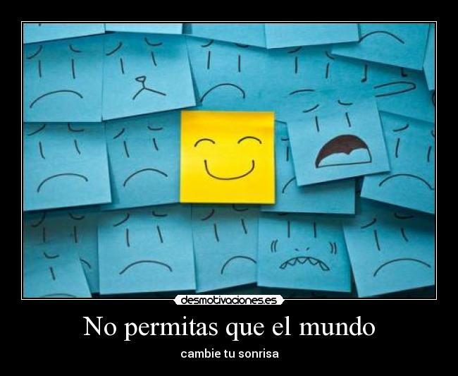 No permitas que el mundo -