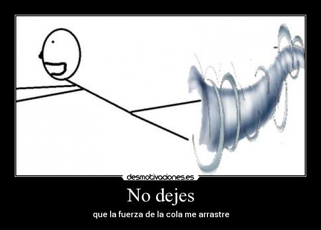 No dejes - 